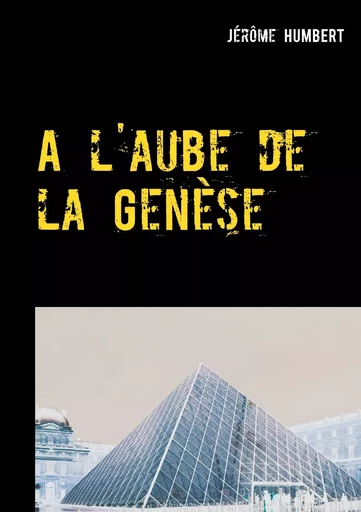 A l'aube de la Genèse - Jérôme Humbert - BOOKS ON DEMAND