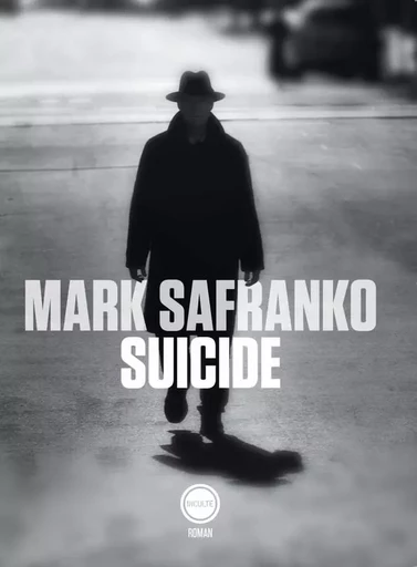 Suicide - Mark Safranko - INCULTEDERMARGE