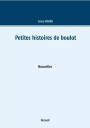 Petites histoires de boulot