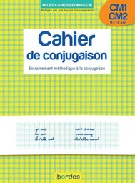 Les cahiers Bordas - Cahier de conjugaison CM1 CM2