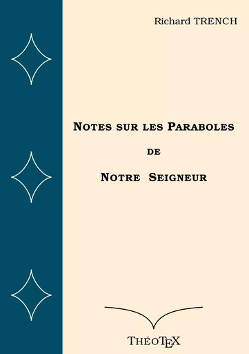 Notes sur les Paraboles de Notre Seigneur - Richard Trench - BOOKS ON DEMAND