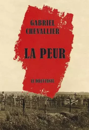 La Peur -  CHEVALLIER GABRIEL - LE DILETTANTE