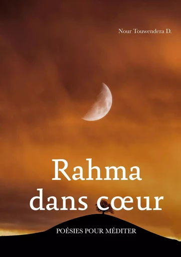 Rahma dans coeur - Nour Touwendera D. - BOOKS ON DEMAND