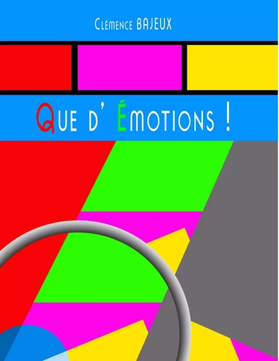 Que d'Emotions ! - Clémence Bajeux - BOOKS ON DEMAND