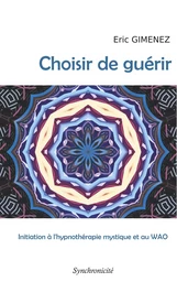 Choisir de guérir