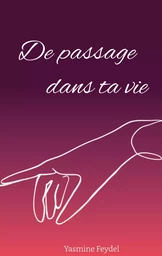 De passage dans ta vie