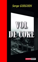 VOL DE COKE