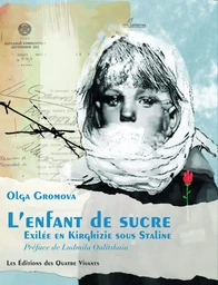 L'enfant de sucre : exilée en Kirghizie sous Staline