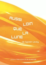 Aussi loin que la lune