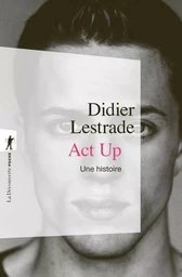 Act Up. Une histoire