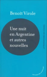 Une nuit en Argentine et autres nouvelles