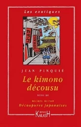 Le kimono décousu