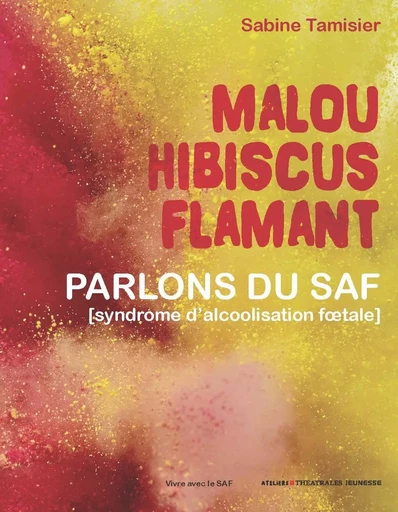 Malou Hibiscus Flamant - Sabine Tamisier - THEATRALES