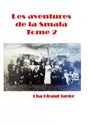 Les Aventures de la Smala Tome 2