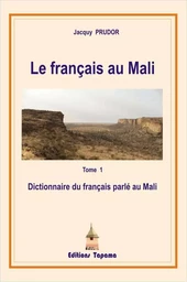 Dictionnaire du français parlé au Mali