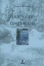 La rivière du temps blessé