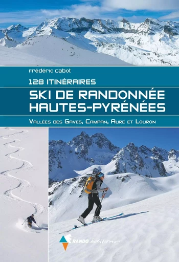 Ski de Randonnée Hautes-Pyrénées - Frédéric Cabot - GLENAT