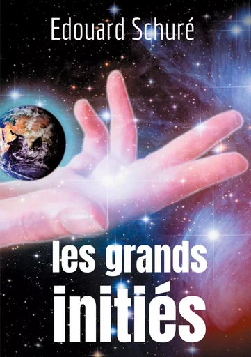 Les Grands Initiés - Édouard Schuré - BOOKS ON DEMAND