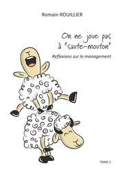 On ne joue pas à "saute-mouton"