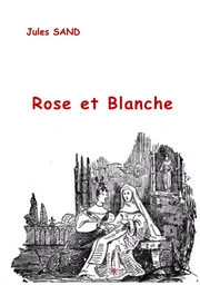 Rose et Blanche