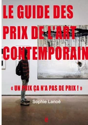 Le guide des Prix de l'Art Contemporain 2021