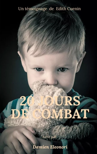 20 jours de combat - Edith Cuenin, Damien Eleonori - BOOKS ON DEMAND