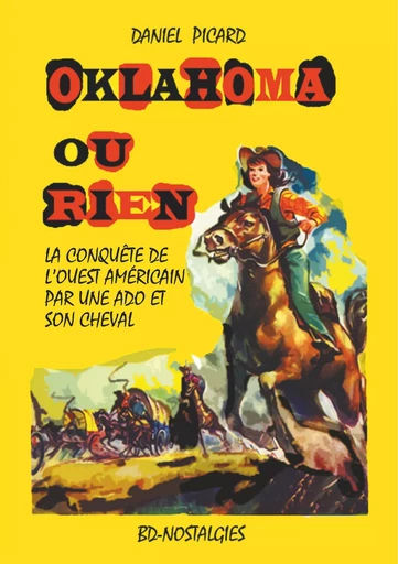 Oklahoma ou rien - Daniel PICARD - BOOKS ON DEMAND