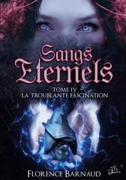 Sangs Éternels - Tome 4