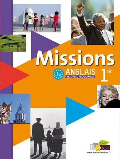 Missions Anglais 1ère 2011 Manuel de l'élève avec CD-audio - Vincent Burgatt, Annie Formont, Cécile Millot, Marie Pigney, Cécile Relaix, Claire Vittecoq - Bordas