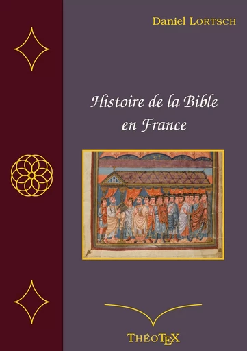 Histoire de la Bible en France - Daniel Lortsch - BOOKS ON DEMAND