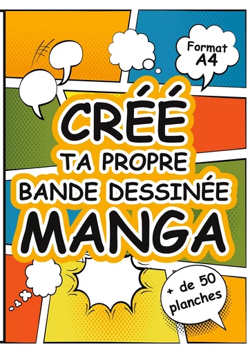 Crée Ta Propre Bande Dessinée Manga - Créatif Factory - BOOKS ON DEMAND