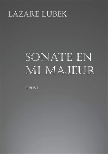 Sonate en mi majeur - Lazare Lubek - BOOKS ON DEMAND