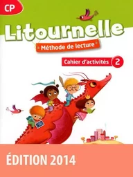 Litournelle Méthode de lecture CP 2014 Cahier d'activités n 2