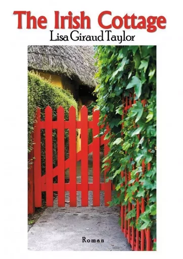 The Irish Cottage - Lisa GIRAUD TAYLOR - THEBOOKEDITION