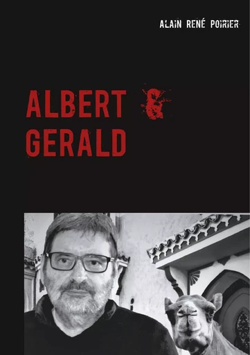 ALBERT & GERALD - Alain René Poirier - BOOKS ON DEMAND