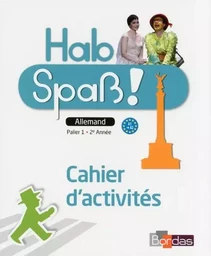 Hab Spaß ! Allemand Collège 2ème année 2014 Cahier d'activités