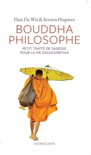 Bouddha philosophe - Han de Wit, Jeroen Hopster - Groupe Margot