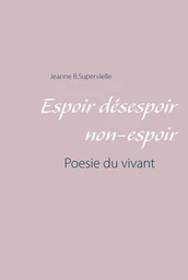 Espoir désespoir non-espoir