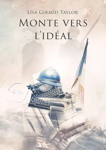 Monte vers l'idéal - Lisa GIRAUD TAYLOR - THEBOOKEDITION