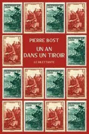 un an dans un tiroir -  BOST PIERRE - LE DILETTANTE