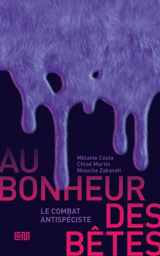 Au bonheur des bêtes - Mélanie Costa, Chloé Martin, Nioucha Zakavati - LGM PARIS