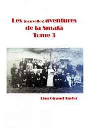 Les (nouvelles) aventures de la Smala