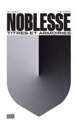 Noblesse, titres et armoiries