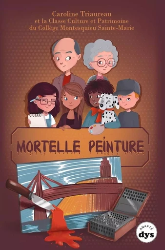 Mortelle peinture - Caroline TRIAUREAU - MARMITE A MOTS