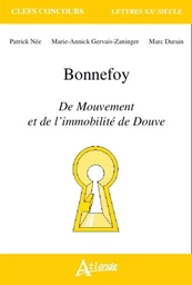 Bonnefoy - Du mouvement et de l'immobilité de Douve