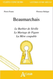 Beaumarchais - Le barbier de Séville, le mariage de Figaro