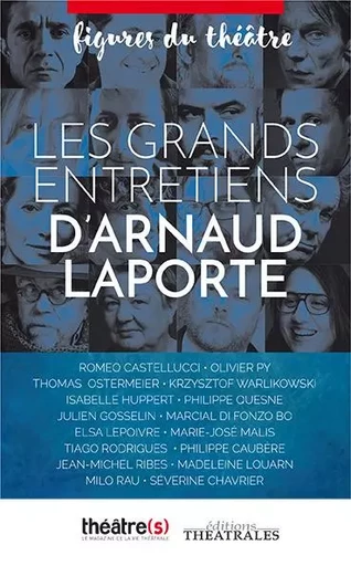 Les grands entretiens d'Arnaud Laporte - Arnaud Laporte - THEATRALES