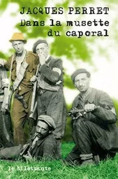 Dans la musette du caporal