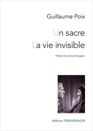 Un sacre / La vie invisible