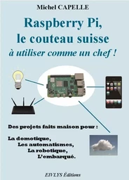 Raspberry Pi, le couteau suisse à utiliser comme un chef !